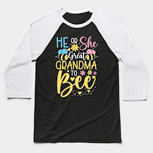 He or She Great Grandma to Bee Baseball T-Shirt